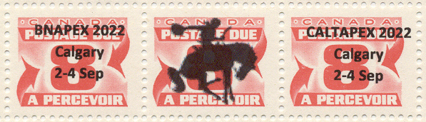 Precancelled Postage Due Perf 12.5x12 (J34a) overprinted to
                     Commemorate BNAPEX in Calgary 2022