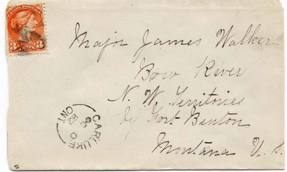  Cover addressed to Major James Walker, Bow River, N.W. Territories by Fort Benton,
        Montana, U.S.A., from CARLUKE / ONT / OC 10 / 82